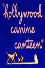 Watch Hollywood Canine Canteen 5movies