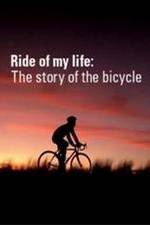 Watch Ride of My Life: The Story of the Bicycle 5movies