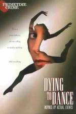 Watch Dying to Dance 5movies