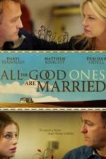 Watch All the Good Ones Are Married 5movies
