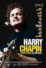 Watch Harry Chapin: When in Doubt, Do Something 5movies