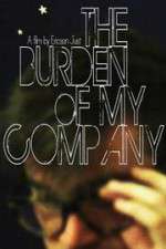 Watch The Burden of My Company 5movies