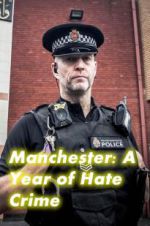 Watch Manchester: A Year of Hate Crime 5movies