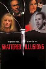 Watch Shattered Illusions 5movies