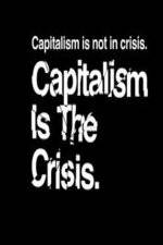 Watch Capitalism Is the Crisis 5movies