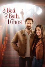 Watch 3 Bed, 2 Bath, 1 Ghost 5movies