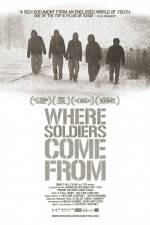 Watch Where Soldiers Come From 5movies