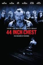 Watch 44 Inch Chest 5movies
