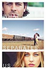 Watch What Separates Us 5movies