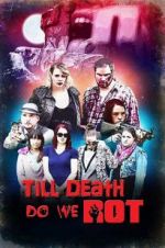 Watch Till Death Do We Rot 5movies