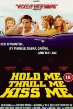 Watch Hold Me Thrill Me Kiss Me 5movies