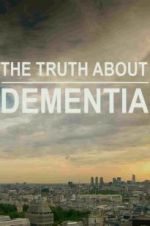 Watch The Truth About Dementia 5movies