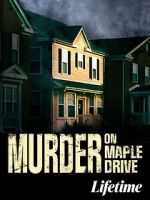 Watch Murder on Maple Drive 5movies