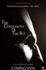 Watch The Confessions of The Bat 5movies
