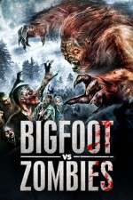 Watch Bigfoot Vs. Zombies 5movies