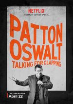 Watch Patton Oswalt: Talking for Clapping (TV Special 2016) 5movies