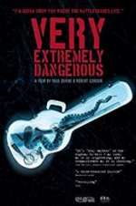 Watch Very Extremely Dangerous 5movies