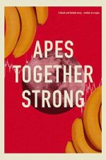 Watch Apes Together Strong 5movies