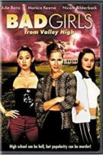 Watch Bad Girls from Valley High 5movies