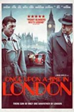 Watch Once Upon a Time in London 5movies