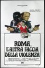 Watch Rome: The Other Side of Violence 5movies