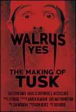 Watch Walrus Yes: The Making of Tusk 5movies