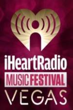 Watch iHeartRadio Music Festival Vegas 2014 5movies