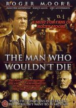 Watch The Man Who Wouldn\'t Die 5movies