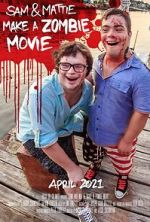 Watch Sam & Mattie Make a Zombie Movie 5movies