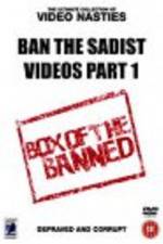 Watch Ban the Sadist Videos 5movies