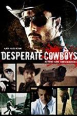 Watch Desperate Cowboys 5movies