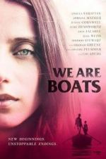 Watch We Are Boats 5movies