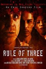 Watch Rule of 3 5movies