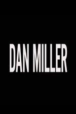 Watch Dan Miller 5movies