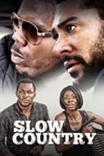 Watch Slow Country 5movies