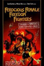 Watch Ferocious Female Freedom Fighters 5movies