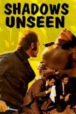 Watch Shadows Unseen 5movies