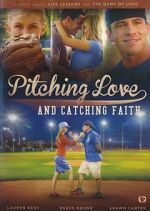 Watch Pitching Love and Catching Faith 5movies