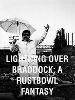 Watch Lightning Over Braddock: A Rustbowl Fantasy 5movies
