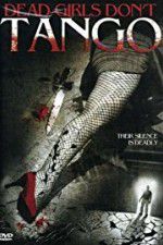 Watch Dead Girls Dont Tango 5movies