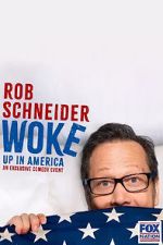 Watch Rob Schneider: Woke Up in America (TV Special 2023) 5movies