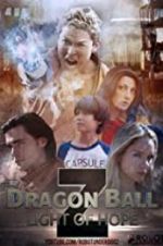 Watch Dragon Ball Z: Light of Hope 5movies