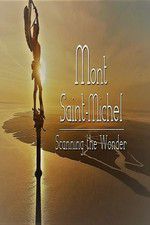 Watch Mont Saint-Michel, Scanning the Wonder 5movies