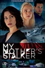 Watch My Mother\'s Stalker 5movies