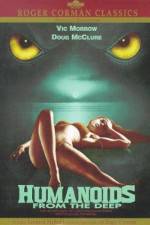 Watch Humanoids from the Deep 5movies