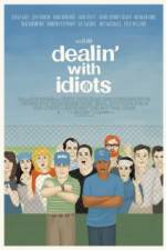 Watch Dealin with Idiots 5movies