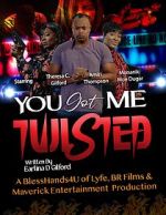 Watch You Got Me Twisted! 5movies