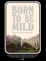 Watch Born to Be Mild (Short 2014) 5movies