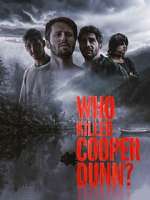 Watch Who Killed Cooper Dunn? 5movies