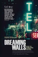 Watch Dreaming Walls: Inside the Chelsea Hotel 5movies